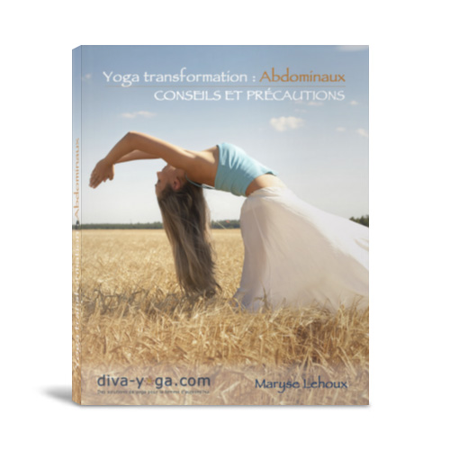 Yoga transformation: Abdominaux - Conseils et précautions